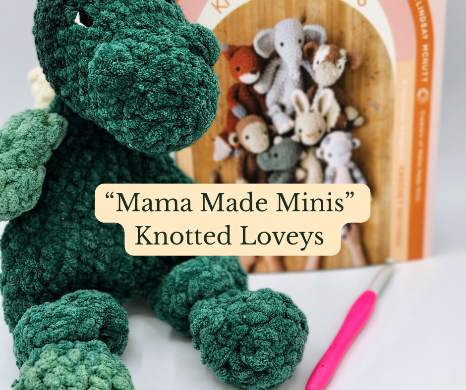 Explore the Book: “Mama Made Minis”, Knotted Loveys